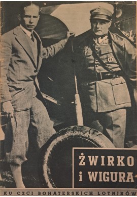 ŻWIRKO I WIGURA Ku czci bohaterskich lotników 1957