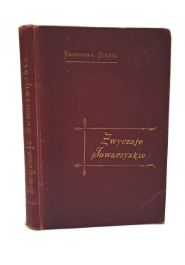 STAFFE - Zwyczaje towarzyskie Lwów 1898