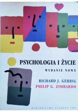 Richard J. Gerrig, Philip G. Zimbardo Psychologia i życie