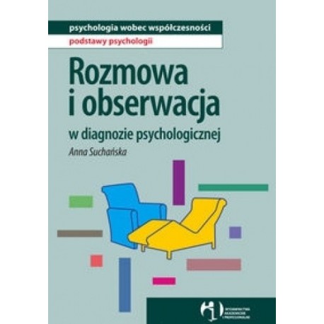 anna suchańska Rozmowa i obserwacja w diagnozie psychologicznej