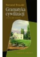 Fernand Braudel Gramatyka cywilizacji