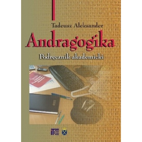 Tadeusz Aleksander Andragogika Podręcznik akademicki