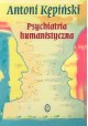 Antoni Kępiński Psychiatria humanistyczna