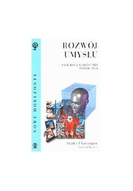 Stanley I. Greenspan Rozwój umysłu emocjonalne podstawy inteligencji