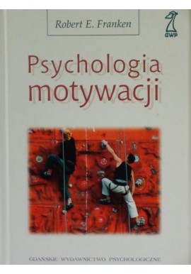 Robert E. Franken Psychologia motywacji