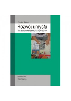 Daniel J. Siegel Rozwój umysłu