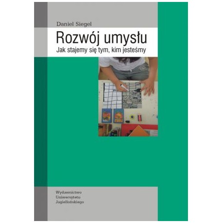 Daniel J. Siegel Rozwój umysłu