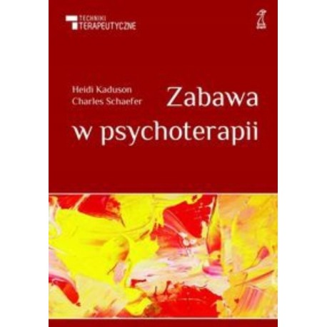 Heidi Kaduson, Charles Schafer Zabawa w psychoterapii