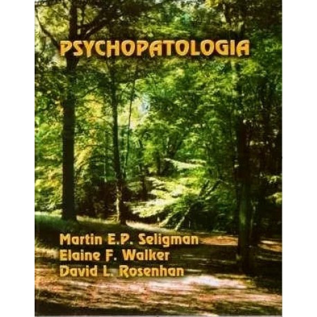 Psychopatologia Seligman Martin E. P., Rosenhan David L., Walker Elaine F.