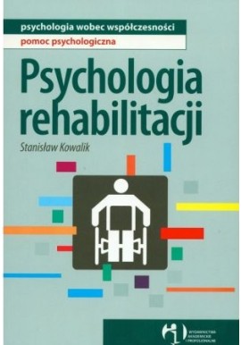 Psychologia rehabilitacji Stanisław Kowalik