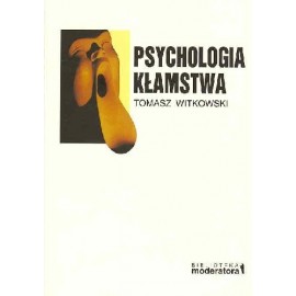 Psychologia kłamstwa Tomasz Witkowski