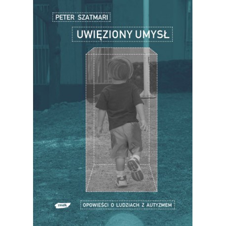 Uwięziony umysł Peter Szatmari