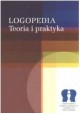 Logopedia Teoria i praktyka Małgorzata Młynarska, Tomasz Smerek (red.)