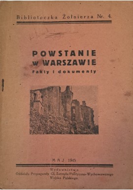 POWSTANIE Warszawskie. Fakty i dokumenty 1945