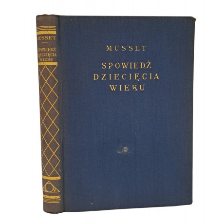 MUSSET - Spowiedź dziecięcia wieku (Biblioteka Boya) [1930]