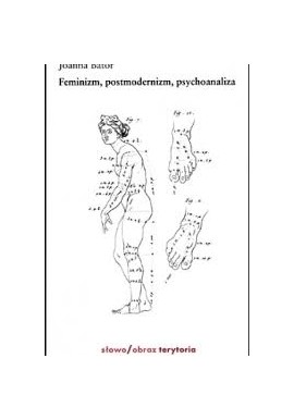 Joanna Bator Feminizm, postmodernizm, psychoanaliza