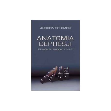 Andrew Solomon Anatomia depresji