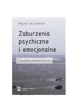 Wojciech Jerzy Imielski Zaburzenia psychiczne i emocjonalne