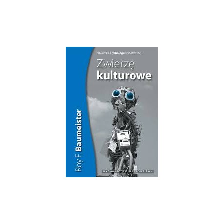 Roy F. Baumeister Zwierzę kulturowe