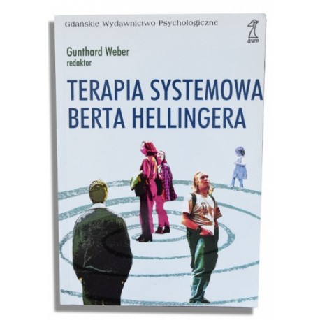 Gunthard Weber Terapia systemowa Berta Hellingera