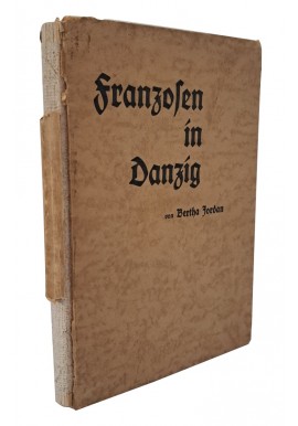 [FRANCUZI W GDAŃSKU] JORDAN Bertha - Franzosen in Danzig 1930