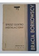 [KATALOG firmowy] BRACIA Borkowscy Zakłady Elektrotechniczne - Katalog nr 33 [WARSZAWA 1935]