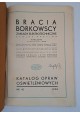 [KATALOG firmowy] BRACIA Borkowscy Zakłady Elektrotechniczne - Oprawy oświetleniowe Katalog nr 42 [WARSZAWA 1938]