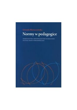 Normy w pedagogice Urszula Morszczyńska