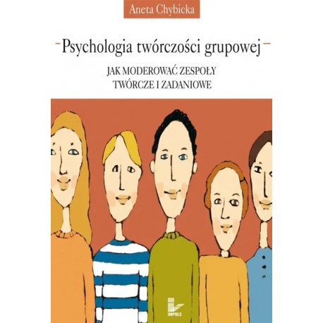 Psychologia twórczości grupowej Aneta Chybicka