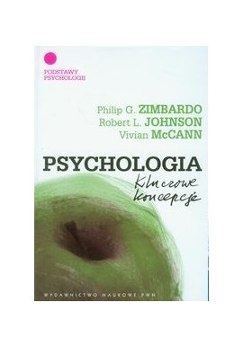 Podstawy psychologii Philip G. Zimbardo, Robert L. Johnson, Vivian McCann