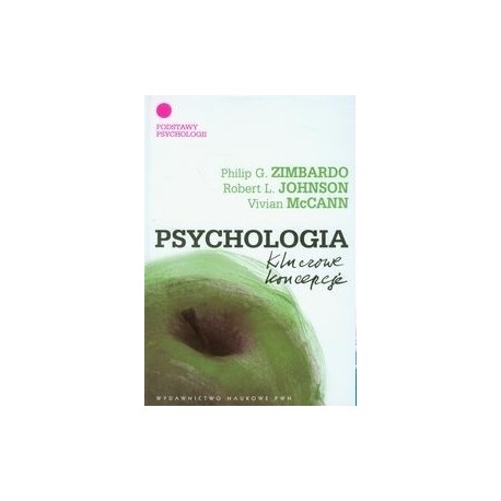 Podstawy psychologii Philip G. Zimbardo, Robert L. Johnson, Vivian McCann