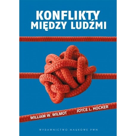 Konflikty między ludźmi William W. Wilmot, Joyce L. Hocker