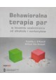 Behawioralna terapia par w leczeniu uzależnienia od alkoholu i narkotyków Timothy J. O'Farrell, William Fals-Stewart