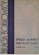 [KATALOG firmowy] BRACIA Borkowscy Zakłady Elektrotechniczne - Katalog nr 46 [WARSZAWA 1938]