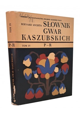 SYCHTA Bernard Słownik Gwar Kaszubskich Tom IV P-R