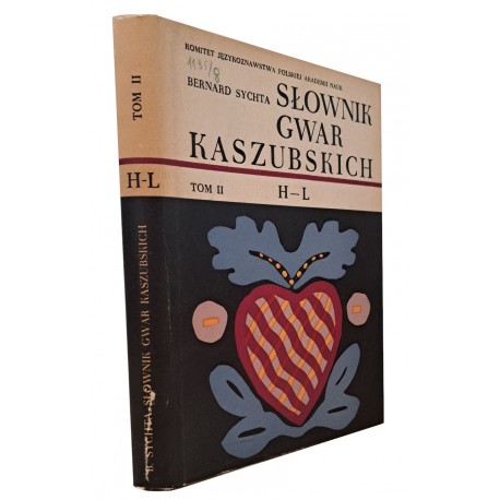 SYCHTA Bernard Słownik Gwar Kaszubskich Tom II H-L