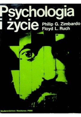 Psychologia i życie Philip G. Zimbardo Floyd L .Ruch