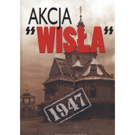 [AUTOGRAF] MISIŁO Eugeniusz - Akcja Wisła dokumenty i materiały 1947