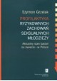 Profilaktyka ryzykownych zachowań seksualnych młodzieży Szymon Grzelak