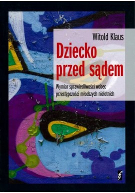 Dziecko przed sądem Witold Klaus