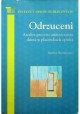 Odrzuceni Analiza procesu umieszczania dzieci w placówkach opieki Józefina Hrynkiewicz