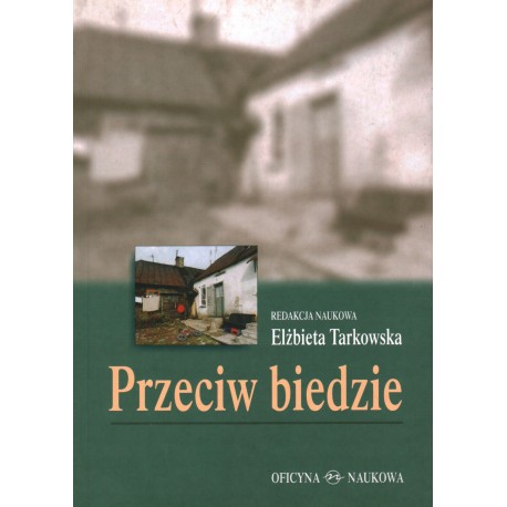 Przeciw biedzie Elżbieta Tarkowska (red. nauk.)