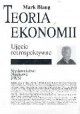 Teoria ekonomii Ujęcie retrospektywne Mark Blaug