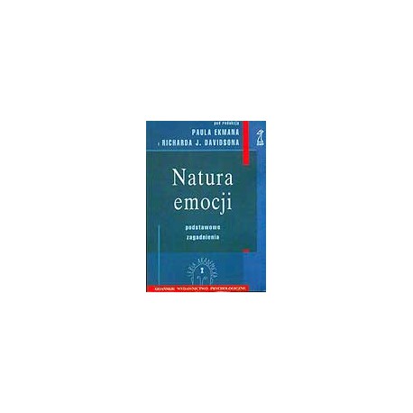 Natura emocji podstawowe zagadnienia Paul Ekman, Richard J. Davidson (red.)