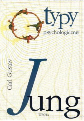 Typy psychologiczne Carl Gustav Jung