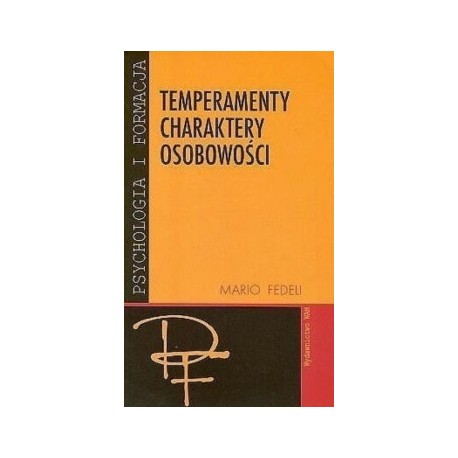 Temperamenty Charaktery osobowości Mario Fedeli