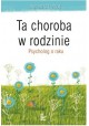 Ta choroba w rodzinie Psycholog o raku Agnieszka Pietrzyk