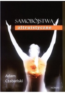 Samobójstwa altruistyczne Adam Czabański