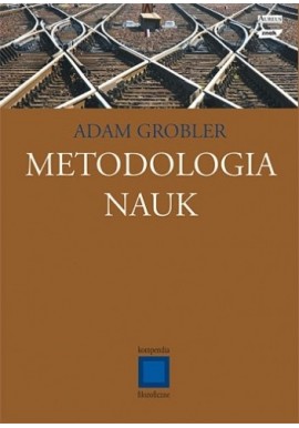 Metodologia nauk Adam Grobler