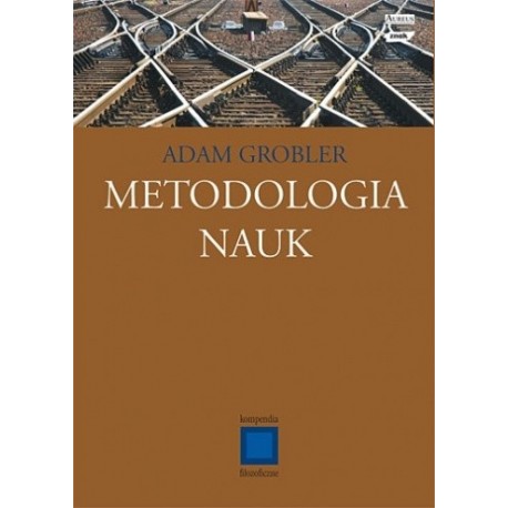 Metodologia nauk Adam Grobler